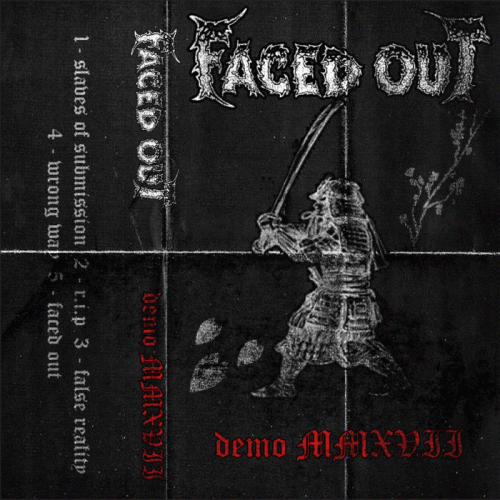 Faced Out : Demo MMXVII Faced Out : Demo MMXVII